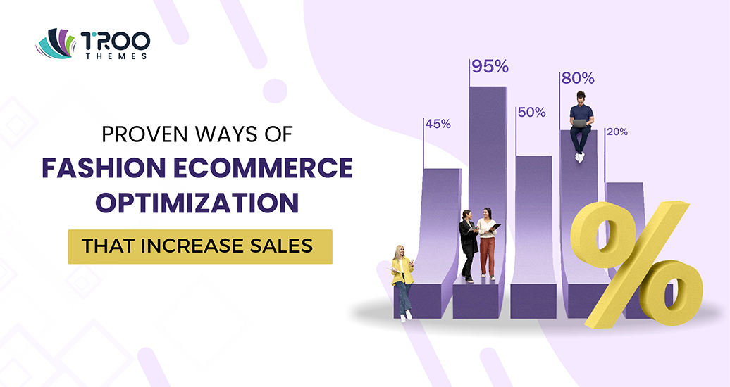 proven ways of fashion ecommerce optimization