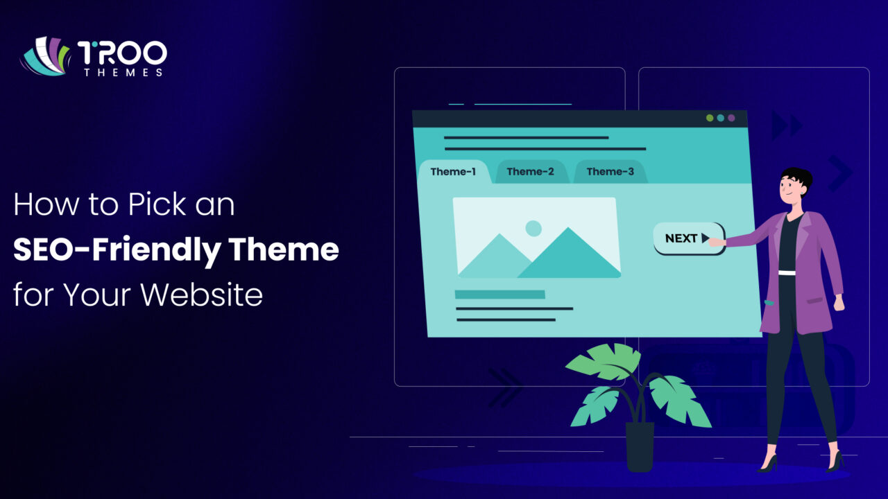 How to Choose an SEO-Friendly Theme for Your Business