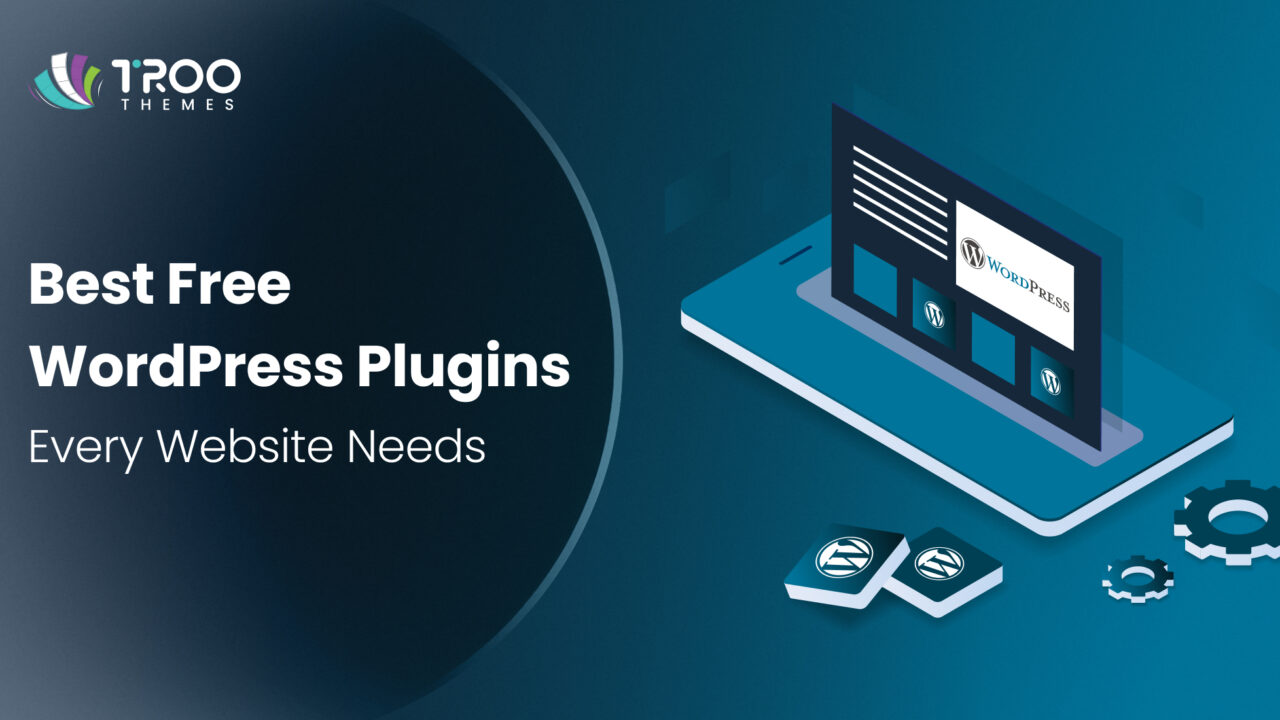 Best Free WordPress Plugins Every Website Needs