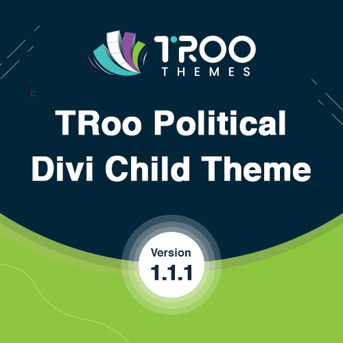 TRoo Political Divi Child Theme